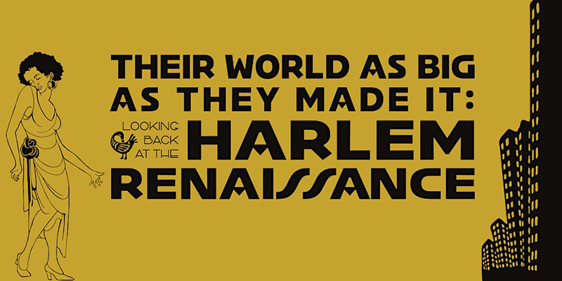 Banner for UVA Library's current exhibition, "exhibition Their World As Big As They Made It: Looking Back at the Harlem Renaissance," features a yellow background, a drawing of a woman in flapper clothes dancing, a man playing guitar, and a city building. 